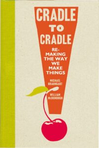 Cradle to Cradle