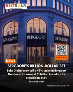 Bergdorf’s Billion-Dollar Bet (News Bites) Bergdorf's Billion-Dollar Bet