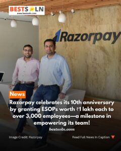 Razorpay celebrates its 10th anniversary by granting ESOPs worth Rs 1 lakh each to over 3,000 employees – a milestone in empowering its team! (News Bites) Razorpay celebrates its 10th anniversary by granting ESOPs worth Rs 1 lakh each to over 3,000 employees - a milestone in empowering its team!