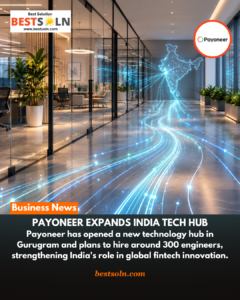 Payoneer Expands India Tech Hub