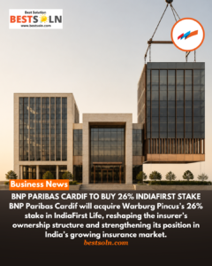 BNP Paribas Cardif to Buy 26% IndiaFirst Stake