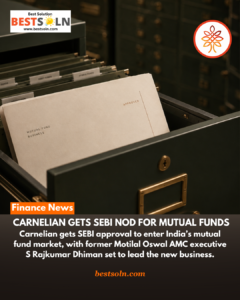 Carnelian Get SEBI Bod for Mutual Funds