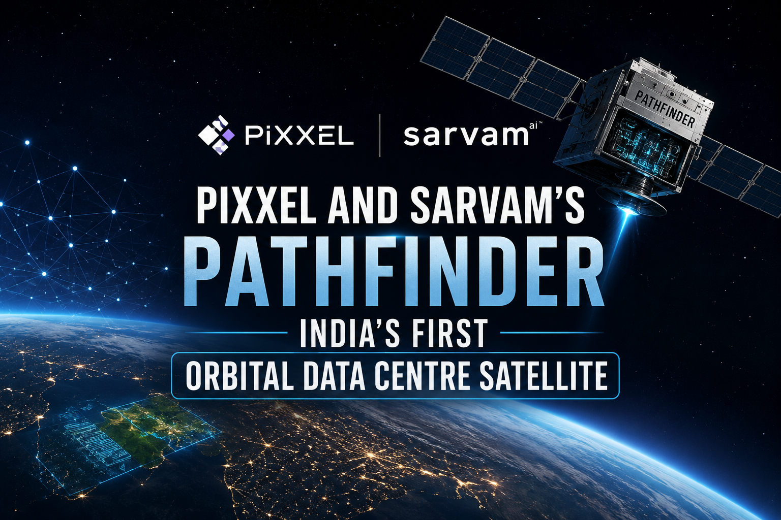 Pixxel and Sarvam’s Pathfinder