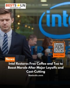 Intel Restores Free Coffee and Tea to Boost Morale After Major Layoffs and Cost-Cutting