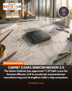 Cabinet Clears Semicon Mission 2.0
