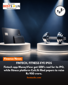 Fintech, Fitness Eye IPOs